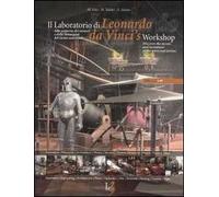 Il laboratorio di Leonardo. Alla scoperta dei misteri e delle invenzioni del genio universale. Ediz. italiana e inglese. Con gadget. Con CD-ROM