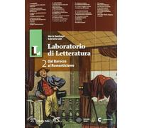 Il laboratorio di letteratura. Con Guida all'esame. Per le Scuole superiori. Con espansione online (Vol. 2)