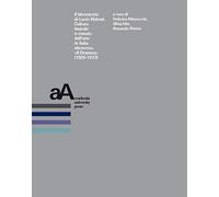 Il laboratorio di Lucio Ridenti. Cultura teatrale e mondo dell'arte in Italia attraverso «Il Dramma» (1925-1973). Atti del Convegno