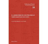 Il laboratorio di Luigi Pirandello. I foglietti autografi conservati in Ar...