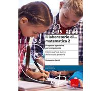 Libri Giuseppina Gentili - Il Laboratorio Di... Matematica 2. Proposte Operative