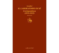 Il laboratorio di sé. Corrispondenza. Vol. 5: 1831-1832 - 2020 -