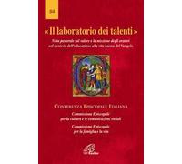 Il laboratorio di talenti. Nota pastorale sul valore e la missione degli oratori nel contesto dell'educazione alla vita buona del Vangelo