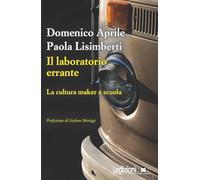 Il laboratorio errante - Aprile Domenico, Lisimberti Paola