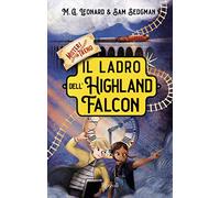 Il ladro dell'Highland Falcon. Misteri in treno. Vol. 1