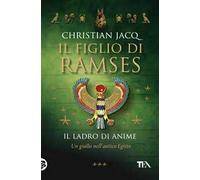 Il ladro di anime. Il figlio di Ramses