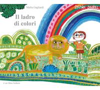 Il ladro di colori. Ediz. a colori - Zavrel Stepán, Gagliardi Mafra