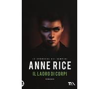 Il ladro di corpi. Le cronache dei vampiri