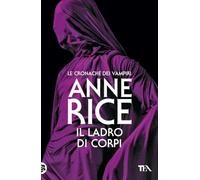 Il ladro di corpi. Le cronache dei vampiri