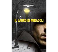 Il ladro di miracoli