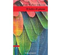 Il ladro di piume [Paperback] [Oct 06, 2023] Johnson, Kirk Wallace and Ristori,