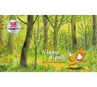 Il ladro di polli. Ediz. a colori