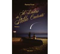 Libri Patrizia Vicari - Il Ladro Di Stelle Cadenti
