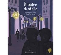 Il ladro di stelle. Ediz. a colori