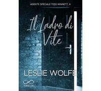 Il ladro di vite. Agente speciale Tess Winnett (Vol. 4)