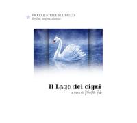 Il Lago dei Cigni: Piccole Stelle sul Palco - brilla, sogna, danza