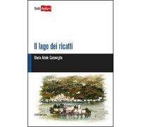 Il lago dei ricatti