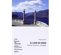 Il Lago di Como. Turismo, territorio, immagine