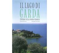 Il lago di Garda. Itinerari della sponda veronese - [Editrice La Grafica]