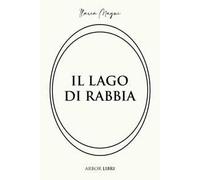 Il lago di rabbia
