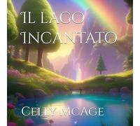 Il lago Incantato