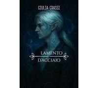 Il lamento d'acciaio