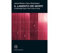 Il lamento dei morti. La psicologia dopo «Il libro rosso» di Jung [Paperback] [S