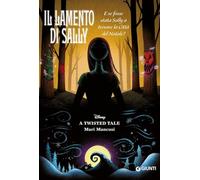 Il lamento di Sally. E se fosse stata Sally a trovare la Città del Natale? A twisted tale