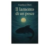 Il lamento di un pesce