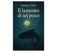 Il lamento di un pesce