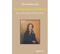IL LAMPADARIO DI FULVIA - BONESCHI MARTA - Ledizioni