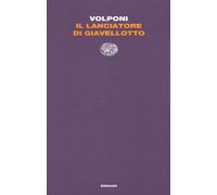 Il lanciatore di giavellotto - Volponi Paolo