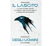 Il Lascito degli Uomini Il Lascito Saga Vol. 1-2-Spinoff di Stefano Caruso, 202