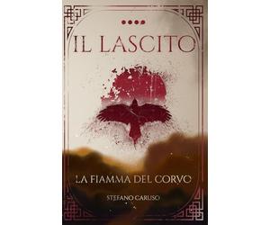 Il Lascito IV: La Fiamma del Corvo: 4