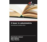 Il laser in odontoiatria: Una manna per la pratica clinica