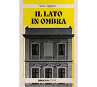 Il lato in ombra [Paperback] Fuggiano, Salvo