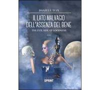 Il lato malvagio dell'assenza del bene