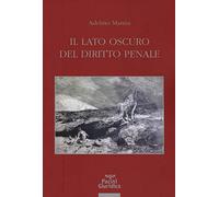 Il lato oscuro del diritto penale