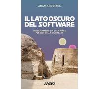 Il lato oscuro del software. Insegnamenti da Star Wars per jedi della sicurezza
