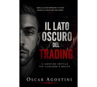 Il lato oscuro del Trading: Il confine sottile tra illusione e realtà