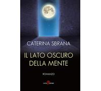 Il lato oscuro della mente