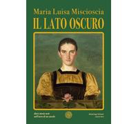 Il lato oscuro. Dieci storie noir nell'arco di un secolo