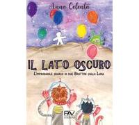 Il lato oscuro. L'improbabile sbarco di due Bruttini sulla Luna