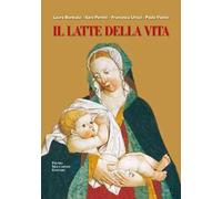 Il latte della vita. Alla scoperta della Madonna del Latte tra varesotto e Canton Ticino