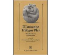 Il lausanne trilogue play. Modelli di ricerca e di intervento