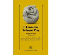 Il lausanne trilogue play. Modelli di ricerca e di intervento