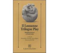 Il lausanne trilogue play. Modelli di ricerca e di intervento - Simonelli ...