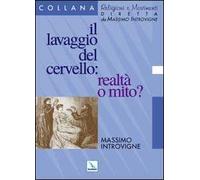 Il lavaggio del cervello: realtà o mito?