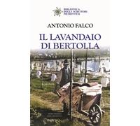 Il lavandaio di Bertolla - 2024 - Editrice Tipografia Baima-Ronch