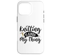 Il lavoro a maglia è un po 'il mio amante del mestiere Custodia per iPhone 16 Pro Max